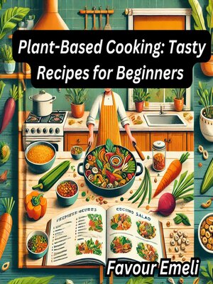 cover image of Plant-Based Cooking